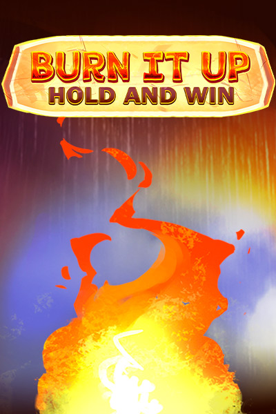 Burn it Up: Hold & Win